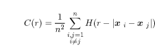 \begin{displaymath}C(r) = \frac{1}{n^{2}}\sum_{\stackrel{\scriptstyle i,j=1}{i\n...
...r-\vert\mbox{\boldmath$x$ }_{i}-\mbox{\boldmath$x$ }_{j}\vert)
\end{displaymath}