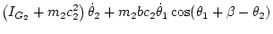 $\displaystyle \left( I_{G_2} + m_2 c_2^2 \right) \dot\theta_2
+ m_2 bc_2\dot\theta_1\cos(\theta_1+\beta-\theta_2)$