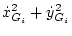 $\displaystyle \dot x_{G_i}^2 + \dot y_{G_i}^2$